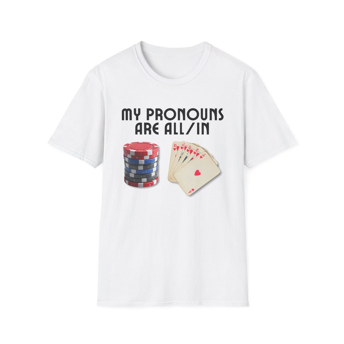 My Pronouns Are All/In