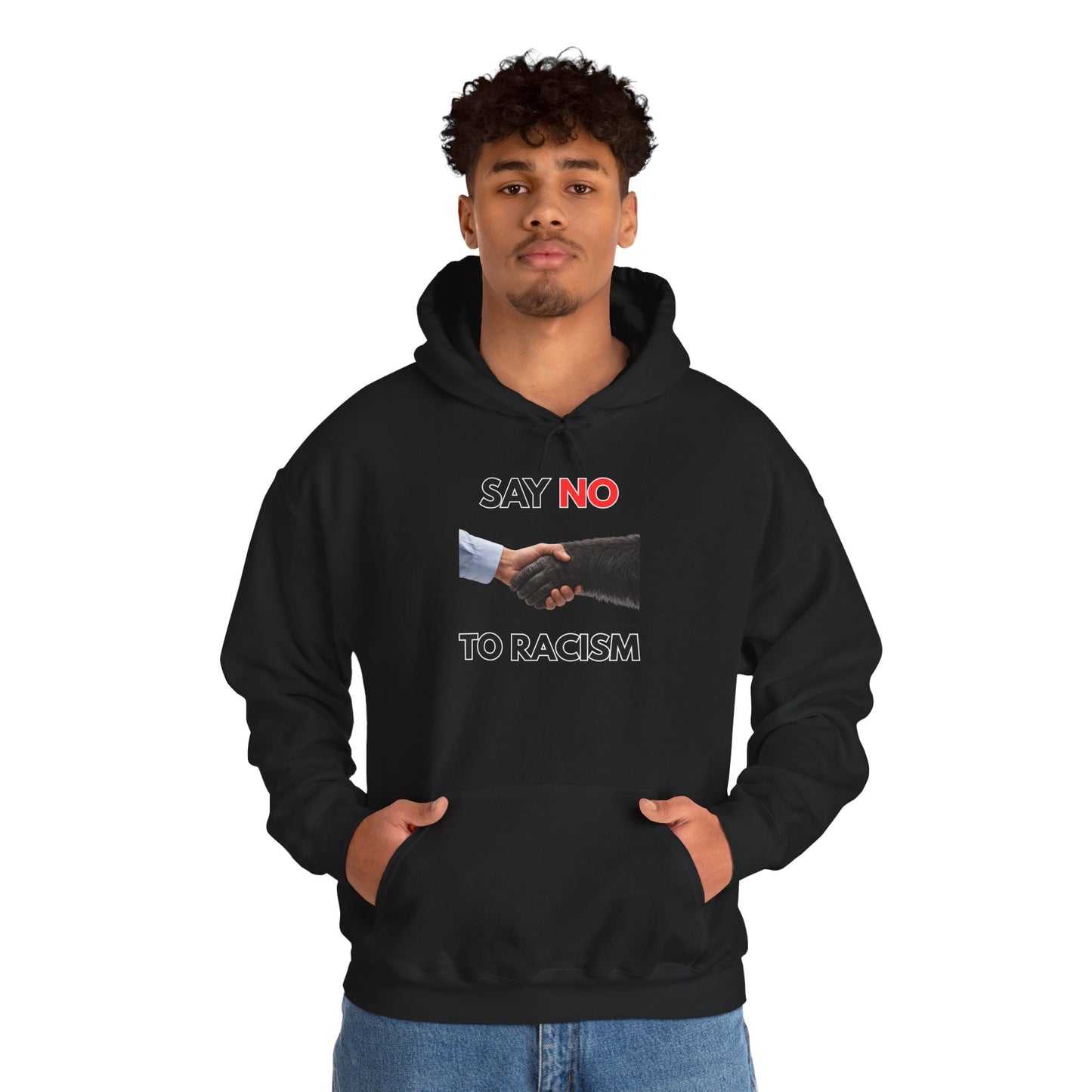 Say NO to Racism (Hoodie)