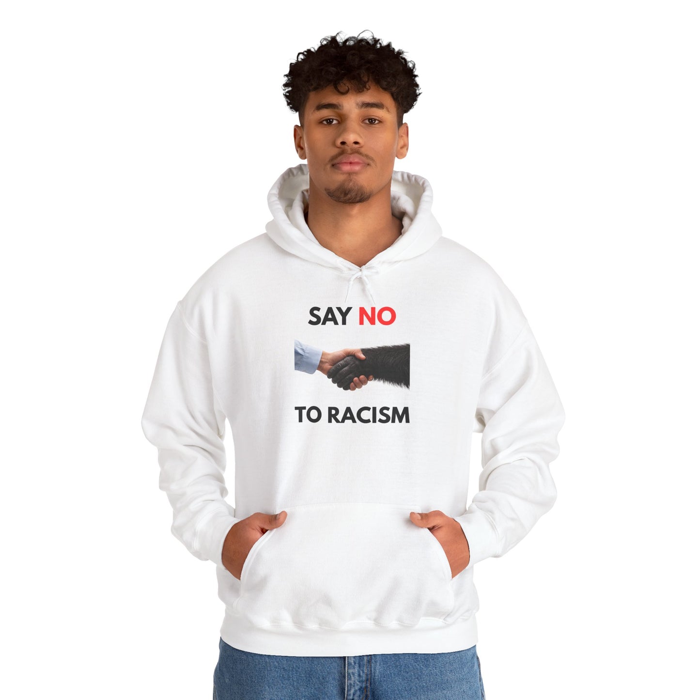 Say NO to Racism (Hoodie)