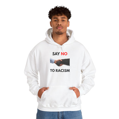 Say NO to Racism (Hoodie)