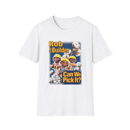 Rob the Builder (Can We Pick It?)