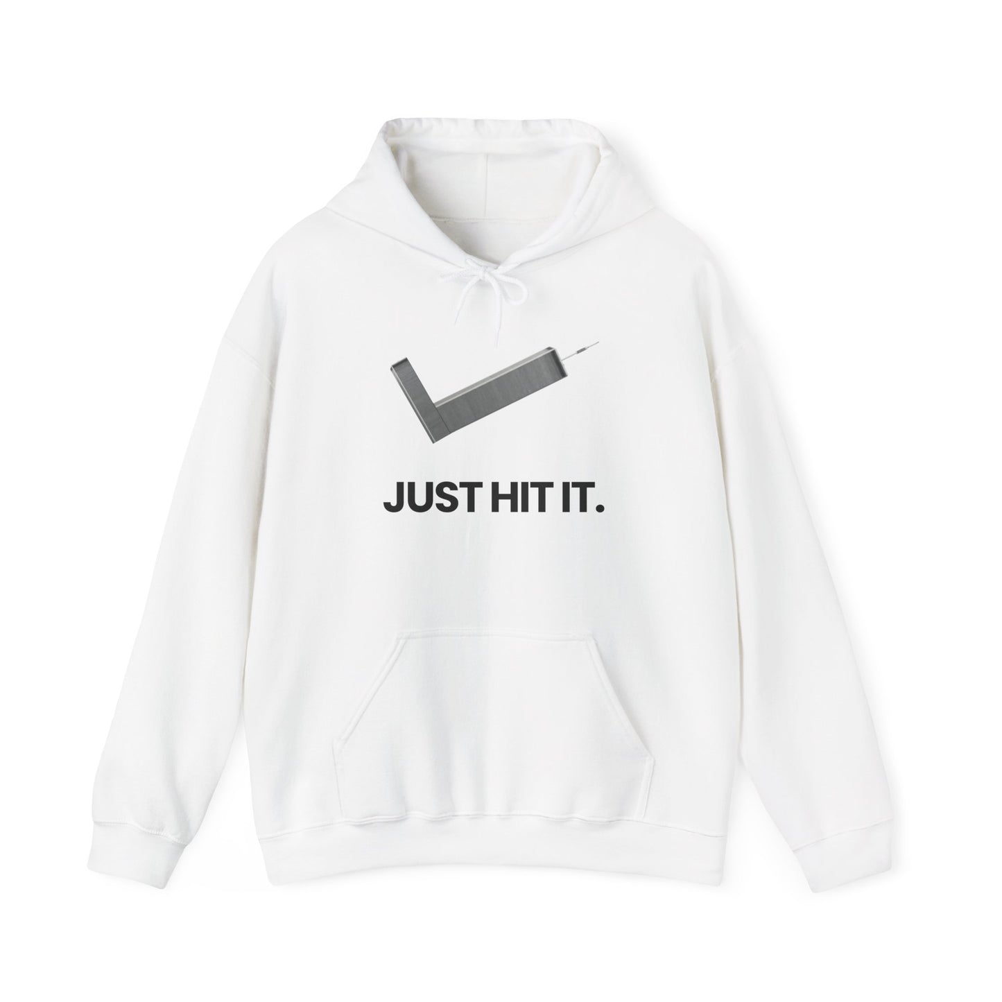 Just Hit It (Hoodie)