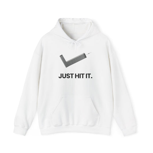 Just Hit It (Hoodie)