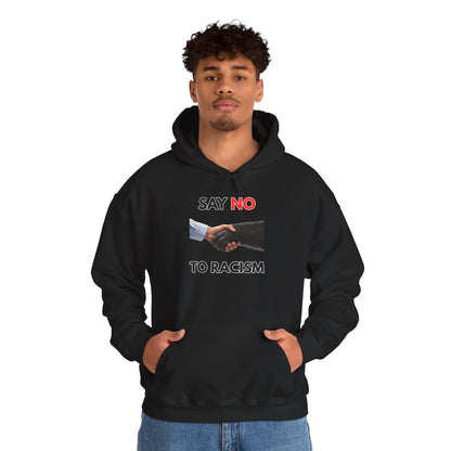 Say NO to Racism (Hoodie)
