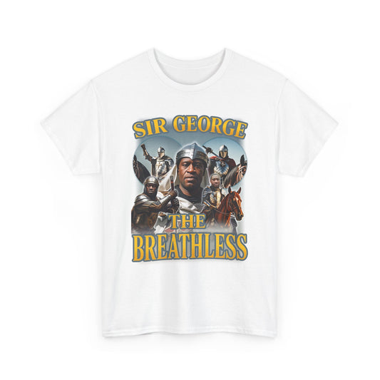 Sir George the Breathless