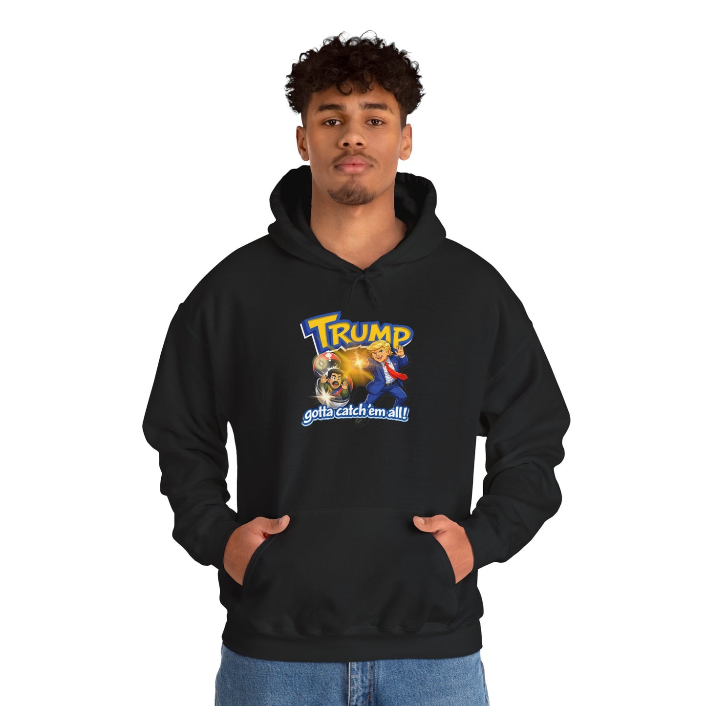 Trump Gotta Catch 'Em All (Hoodie)